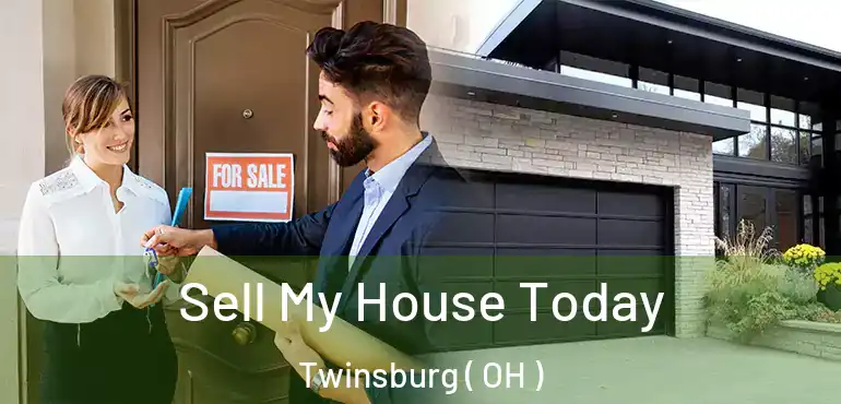  Sell My House Today Twinsburg ( OH )