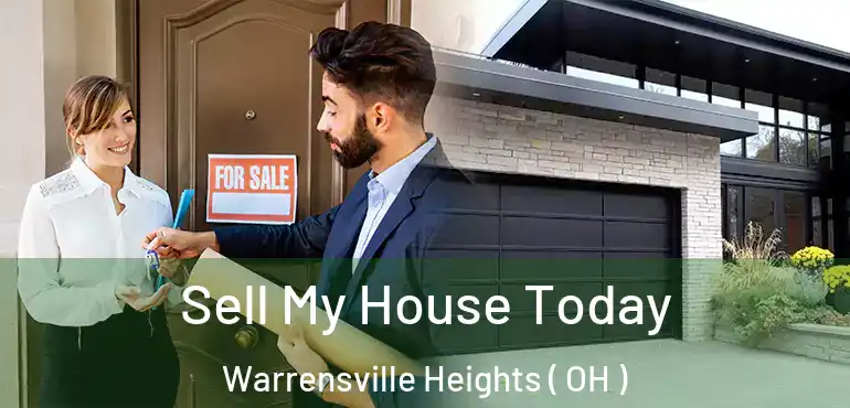  Sell My House Today Warrensville Heights ( OH )