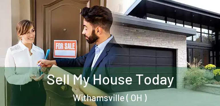  Sell My House Today Withamsville ( OH )