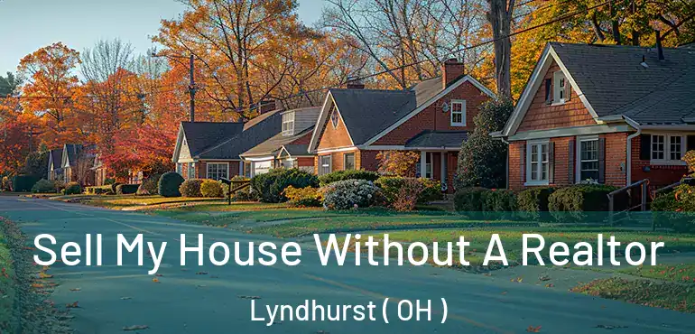  Sell My House Without A Realtor Lyndhurst ( OH )