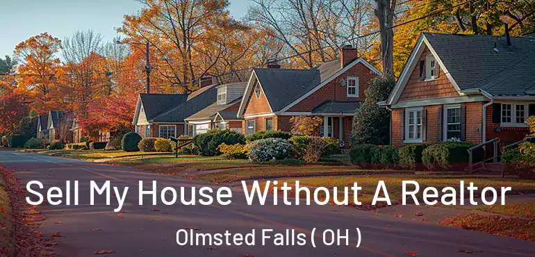  Sell My House Without A Realtor Olmsted Falls ( OH )