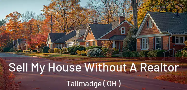  Sell My House Without A Realtor Tallmadge ( OH )