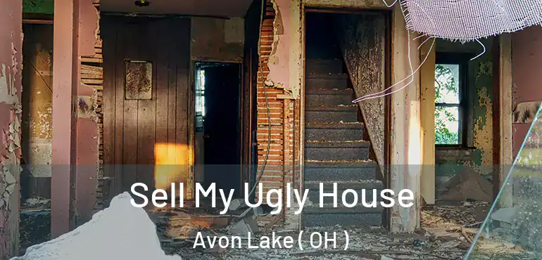  Sell My Ugly House Avon Lake ( OH )