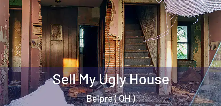  Sell My Ugly House Belpre ( OH )