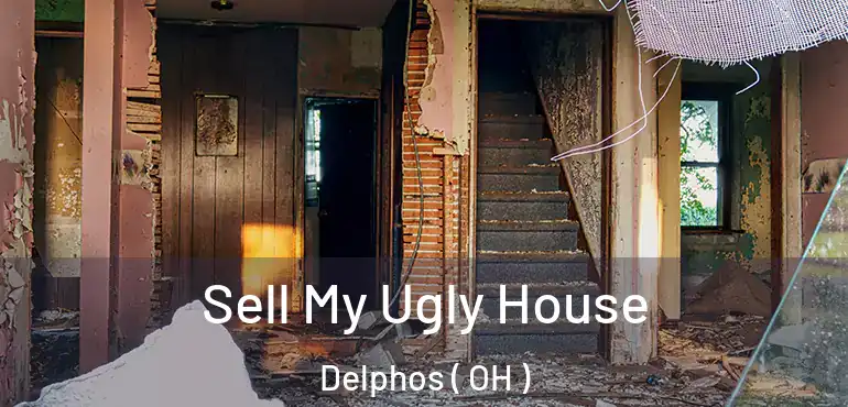  Sell My Ugly House Delphos ( OH )