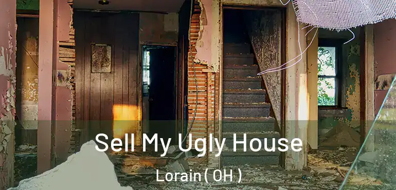  Sell My Ugly House Lorain ( OH )