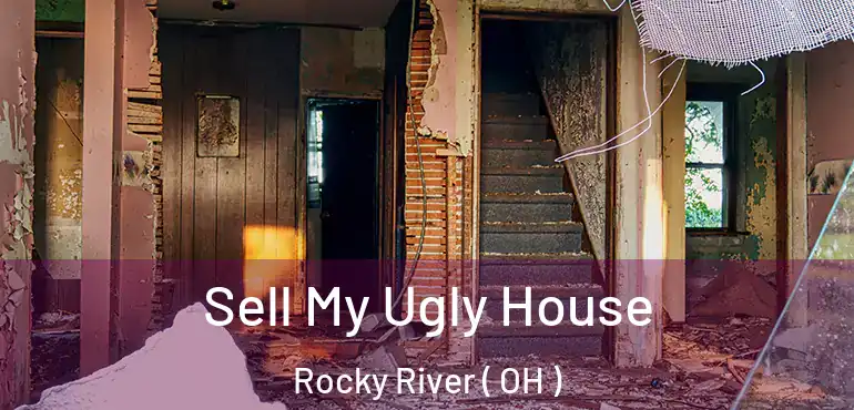  Sell My Ugly House Rocky River ( OH )