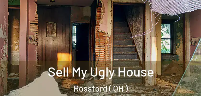  Sell My Ugly House Rossford ( OH )