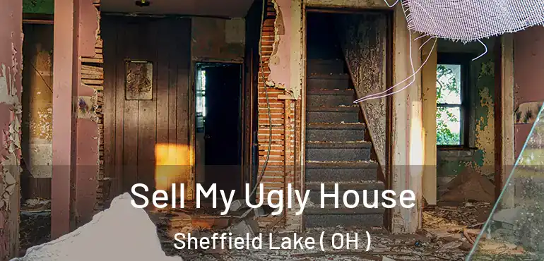  Sell My Ugly House Sheffield Lake ( OH )