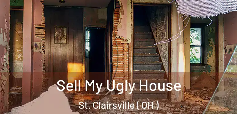  Sell My Ugly House St. Clairsville ( OH )