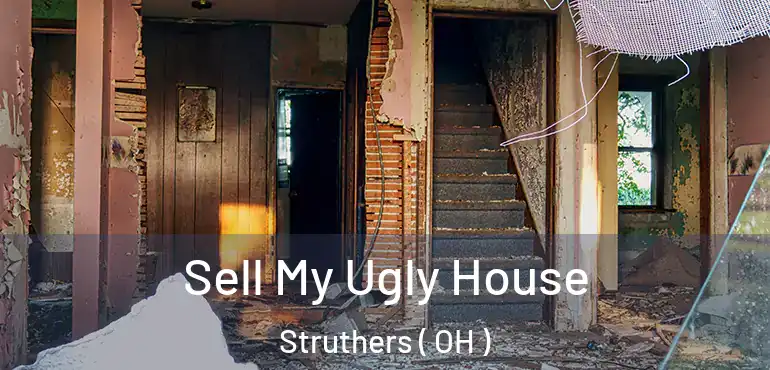  Sell My Ugly House Struthers ( OH )