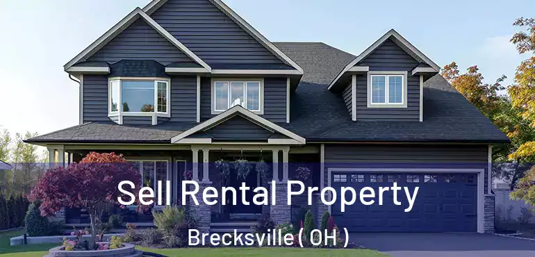 Sell Rental Property Brecksville ( OH )