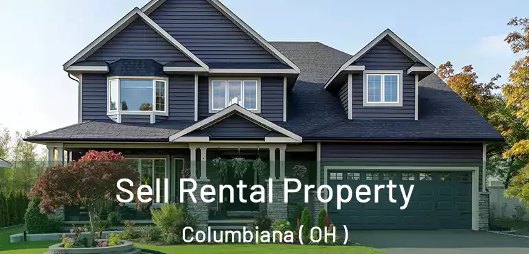  Sell Rental Property Columbiana ( OH )