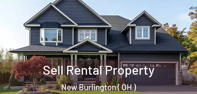  Sell Rental Property New Burlington ( OH )