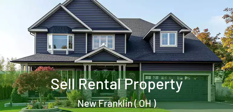  Sell Rental Property New Franklin ( OH )
