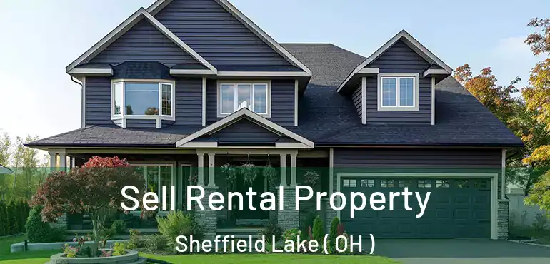  Sell Rental Property Sheffield Lake ( OH )