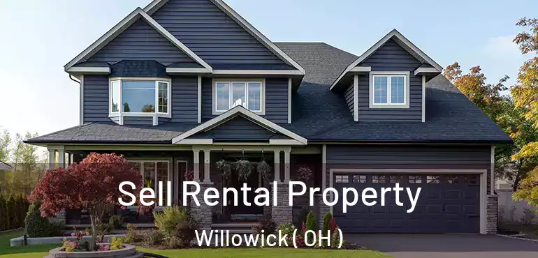  Sell Rental Property Willowick ( OH )