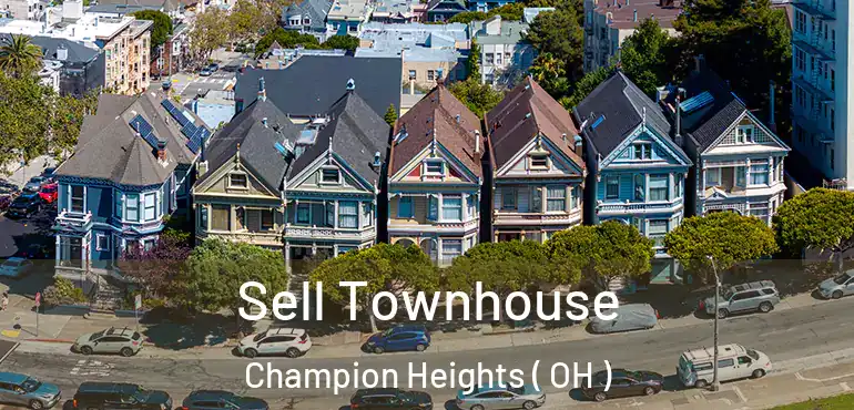  Sell Townhouse Champion Heights ( OH )