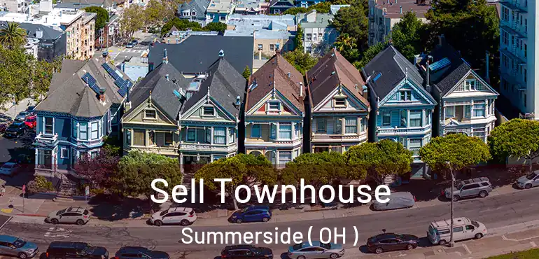  Sell Townhouse Summerside ( OH )