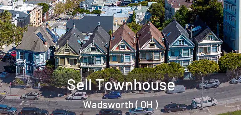  Sell Townhouse Wadsworth ( OH )