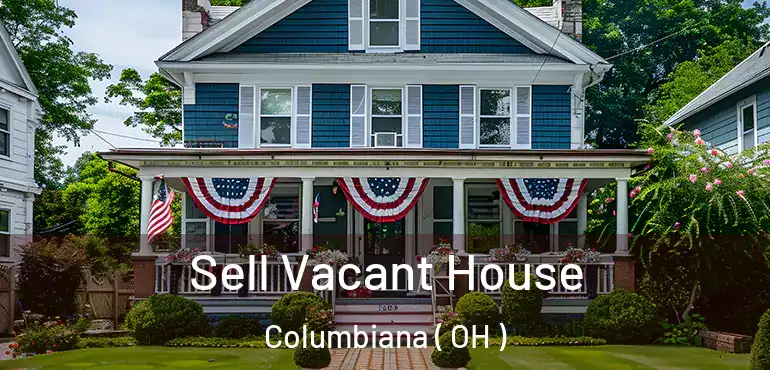  Sell Vacant House Columbiana ( OH )