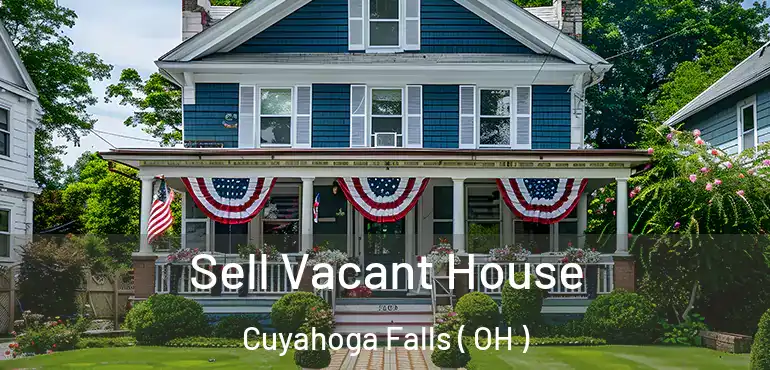  Sell Vacant House Cuyahoga Falls ( OH )