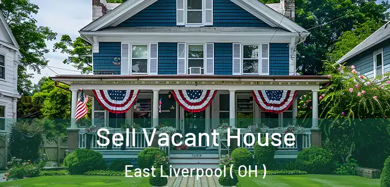  Sell Vacant House East Liverpool ( OH )