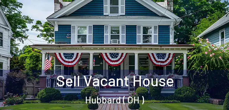  Sell Vacant House Hubbard ( OH )