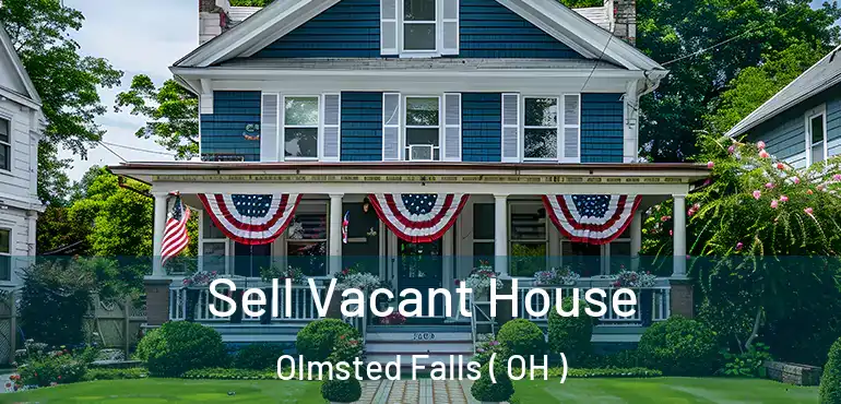  Sell Vacant House Olmsted Falls ( OH )