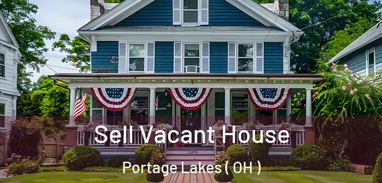  Sell Vacant House Portage Lakes ( OH )
