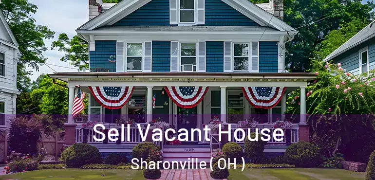  Sell Vacant House Sharonville ( OH )