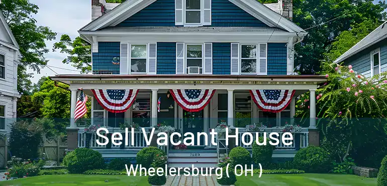  Sell Vacant House Wheelersburg ( OH )