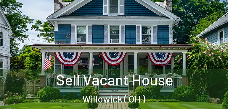  Sell Vacant House Willowick ( OH )