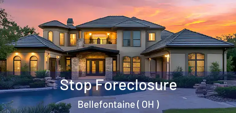  Stop Foreclosure Bellefontaine ( OH )