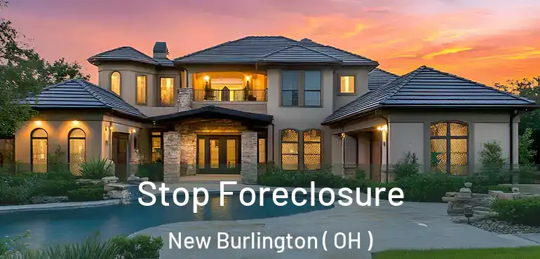 Stop Foreclosure New Burlington ( OH )