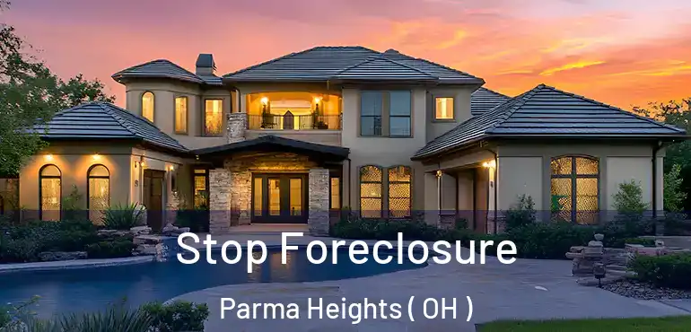 Stop Foreclosure Parma Heights ( OH )