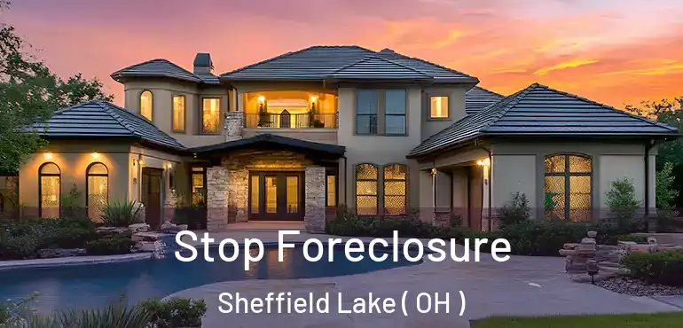 Stop Foreclosure Sheffield Lake ( OH )