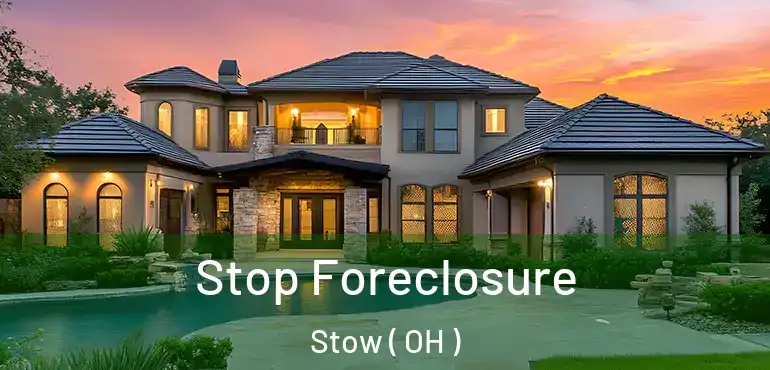 Stop Foreclosure Stow ( OH )