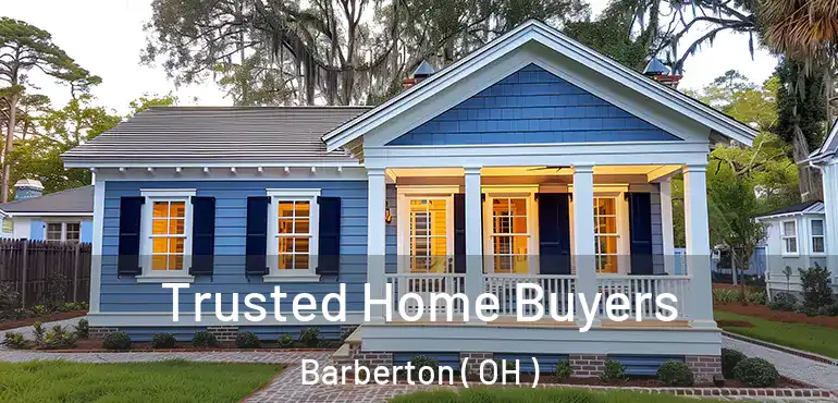  Trusted Home Buyers Barberton ( OH )