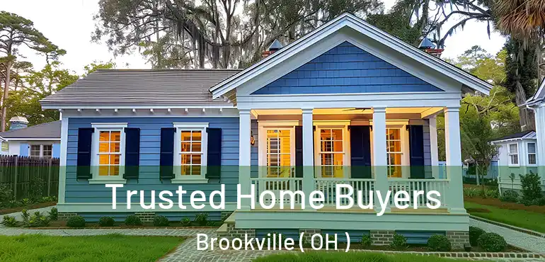  Trusted Home Buyers Brookville ( OH )