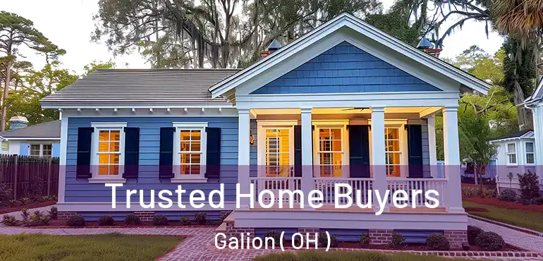  Trusted Home Buyers Galion ( OH )