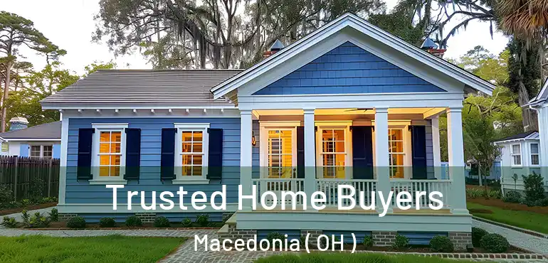  Trusted Home Buyers Macedonia ( OH )