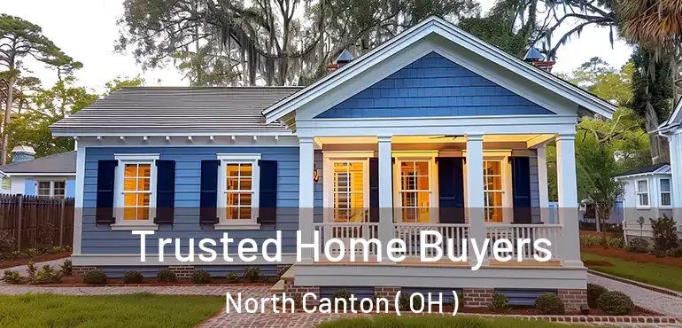  Trusted Home Buyers North Canton ( OH )