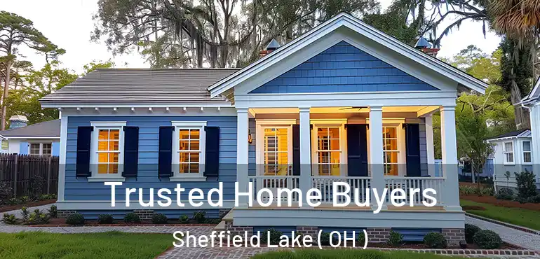  Trusted Home Buyers Sheffield Lake ( OH )
