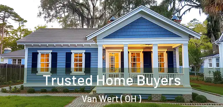  Trusted Home Buyers Van Wert ( OH )