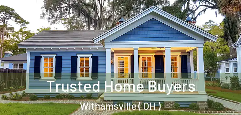  Trusted Home Buyers Withamsville ( OH )