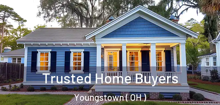  Trusted Home Buyers Youngstown ( OH )
