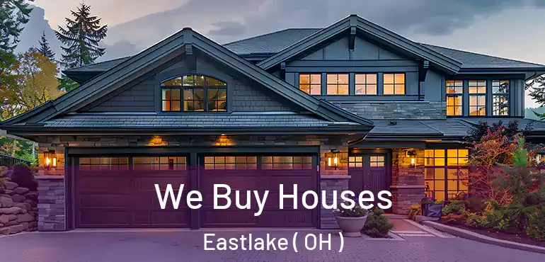 We Buy Houses Eastlake ( OH )