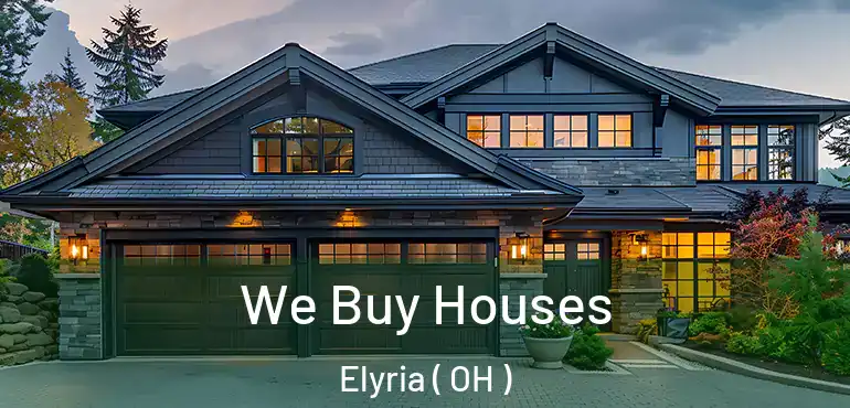  We Buy Houses Elyria ( OH )