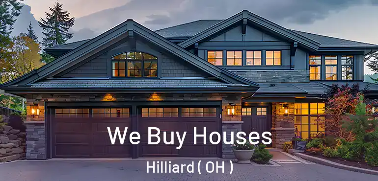  We Buy Houses Hilliard ( OH )